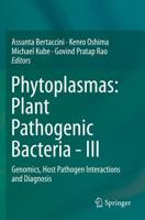 Phytoplasmas: Plant Pathogenic Bacteria - III