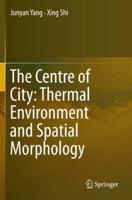 The Centre of City: Thermal Environment and Spatial Morphology