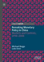 Remaking Monetary Policy in China