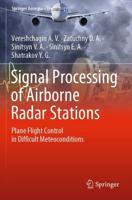 Signal Processing of Airborne Radar Stations : Plane Flight Control in Difficult Meteoconditions
