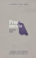 Fragments: A Collection of Short Stories