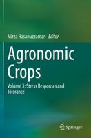 Agronomic Crops. Volume 3 Stress Responses and Tolerance