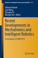 Recent Developments in Mechatronics and Intelligent Robotics : Proceedings of ICMIR 2019