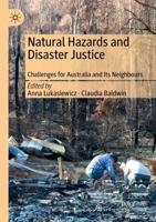 Natural Hazards and Disaster Justice : Challenges for Australia and Its Neighbours