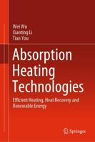 Absorption Heating Technologies : Efficient Heating, Heat Recovery and Renewable Energy