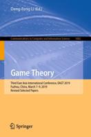 Game Theory : Third East Asia International Conference, EAGT 2019, Fuzhou, China, March 7-9, 2019, Revised Selected Papers