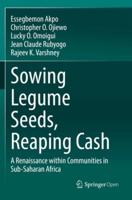 Sowing Legume Seeds, Reaping Cash