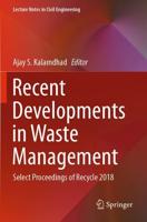 Recent Developments in Waste Management : Select Proceedings of Recycle 2018