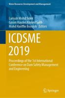 ICDSME 2019 : Proceedings of the 1st International Conference on Dam Safety Management and Engineering