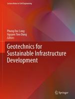 Geotechnics for Sustainable Infrastructure Development