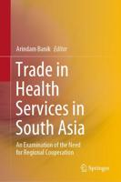 Trade in Health Services in South Asia : An Examination of the Need for Regional Cooperation