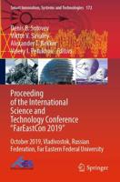 Proceeding of the International Science and Technology Conference "FarEastСon 2019" : October 2019, Vladivostok, Russian Federation, Far Eastern Federal University