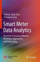 Smart Meter Data Analytics : Electricity Consumer Behavior Modeling, Aggregation, and Forecasting