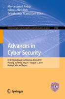 Advances in Cyber Security : First International Conference, ACeS 2019, Penang, Malaysia, July 30 - August 1, 2019, Revised Selected Papers