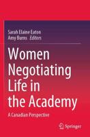 Women Negotiating Life in the Academy