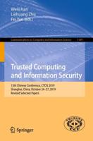 Trusted Computing and Information Security : 13th Chinese Conference, CTCIS 2019, Shanghai, China, October 24-27, 2019, Revised Selected Papers