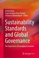Sustainability Standards and Global Governance : Experiences of Emerging Economies