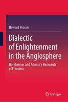 Dialectic of Enlightenment in the Anglosphere