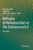 Behavior of Radionuclides in the Environment II