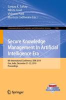 Secure Knowledge Management In Artificial Intelligence Era : 8th International Conference, SKM 2019, Goa, India, December 21-22, 2019, Proceedings