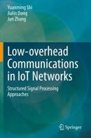 Low-Overhead Communications in IoT Networks