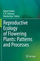 Reproductive Ecology of Flowering Plants: Patterns and Processes