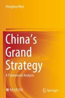 China's Grand Strategy : A Framework Analysis