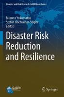 Disaster Risk Reduction and Resilience
