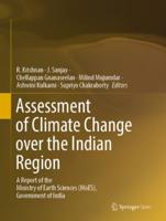 Assessment of Climate Change Over the Indian Region