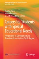 Careers for Students with Special Educational Needs : Perspectives on Development and Transitions from the Asia-Pacific Region