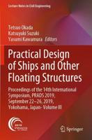 Practical Design of Ships and Other Floating Structures : Proceedings of the 14th International Symposium, PRADS 2019, September 22-26, 2019, Yokohama, Japan- Volume III