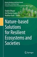 Nature-Based Solutions for Resilient Ecosystems and Societies