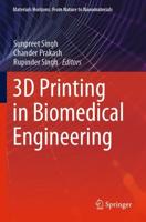 3D Printing in Biomedical Engineering