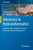 Advances in Hydroinformatics : SimHydro 2019 - Models for Extreme Situations and Crisis Management
