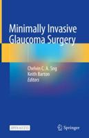 Minimally Invasive Glaucoma Surgery