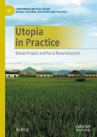 Utopia in Practice : Bishan Project and Rural Reconstruction