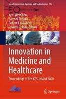 Innovation in Medicine and Healthcare : Proceedings of 8th KES-InMed 2020