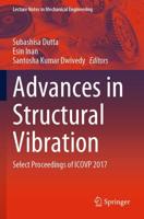 Advances in Structural Vibration : Select Proceedings of ICOVP 2017