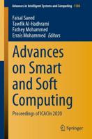 Advances on Smart and Soft Computing : Proceedings of ICACIn 2020