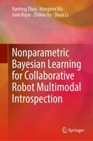 Nonparametric Bayesian Learning for Collaborative Robot Multimodal Introspection