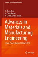 Advances in Materials and Manufacturing Engineering : Select Proceedings of ICMME 2019