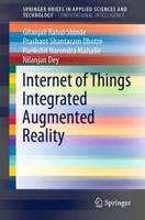Internet of Things Integrated Augmented Reality. SpringerBriefs in Computational Intelligence