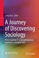 A Journey of Discovering Sociology : What Sociology is in 20 Contemporary American Sociologists' Eyes