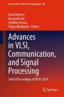Advances in VLSI, Communication, and Signal Processing : Select Proceedings of VCAS 2019