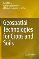 Geospatial Technologies for Crops and Soils
