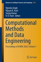 Computational Methods and Data Engineering : Proceedings of ICMDE 2020, Volume 1