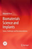 Biomaterials Science and Implants : Status, Challenges and Recommendations