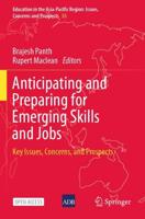 Anticipating and Preparing for Emerging Skills and Jobs : Key Issues, Concerns, and Prospects