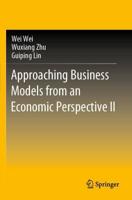 Approaching Business Models from an Economic Perspective II