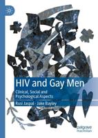 HIV and Gay Men : Clinical, Social and Psychological Aspects